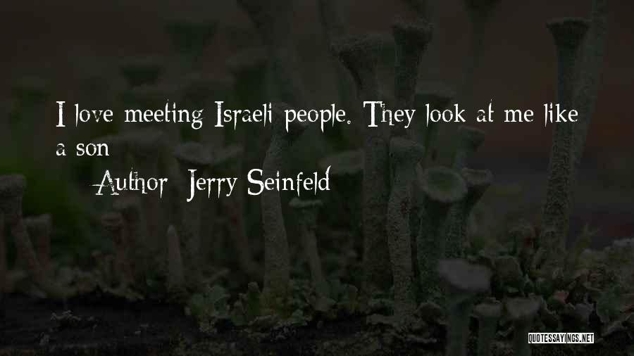 They Like Me Quotes By Jerry Seinfeld