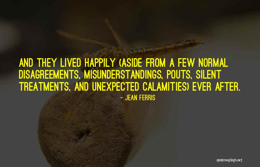 They Lived Happily Ever After Quotes By Jean Ferris They Lived Happily Ever After Quotes By Jean Ferris