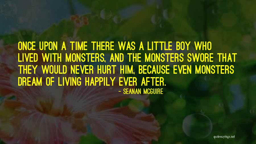 They Lived Happily Ever After Quotes By Seanan McGuire They Lived Happily Ever After Quotes By Seanan McGuire