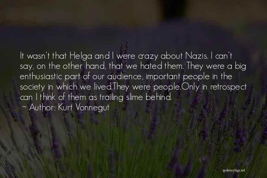 They Lived Quotes By Kurt Vonnegut