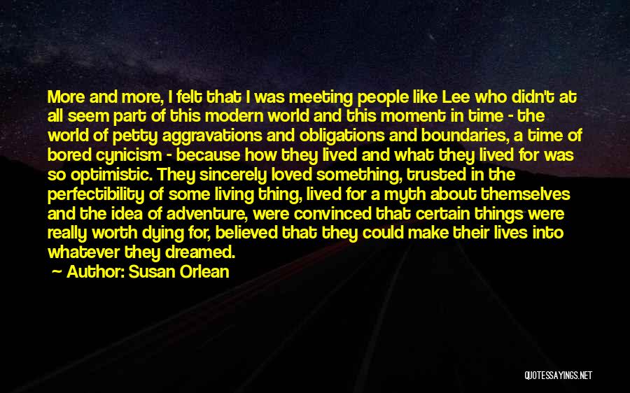 They Lived Quotes By Susan Orlean