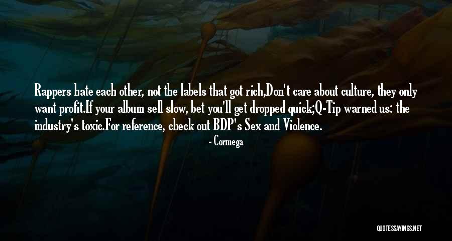 They Ll Hate You Quotes By Cormega They Ll Hate You Quotes By Cormega