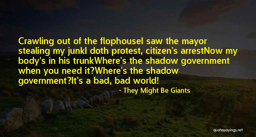 They Might Be Giants Quotes 1652865 They Might Be Giants Quotes 1652865