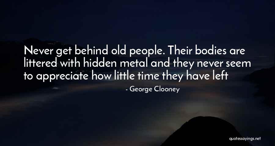 They Never Appreciate Quotes By George Clooney They Never Appreciate Quotes By George Clooney