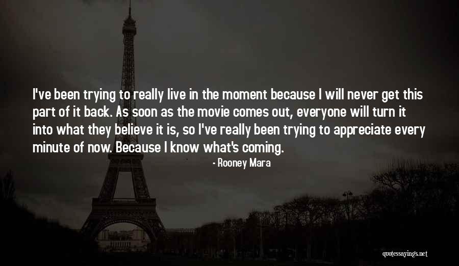 They Never Appreciate Quotes By Rooney Mara They Never Appreciate Quotes By Rooney Mara