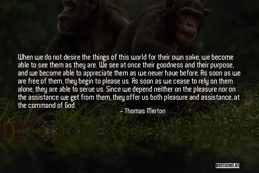They Never Appreciate Quotes By Thomas Merton They Never Appreciate Quotes By Thomas Merton