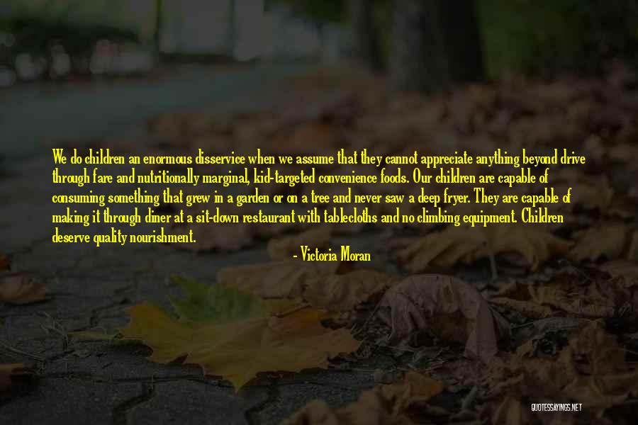 They Never Appreciate Quotes By Victoria Moran They Never Appreciate Quotes By Victoria Moran