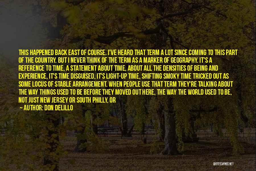 They Never Came Back Quotes By Don DeLillo