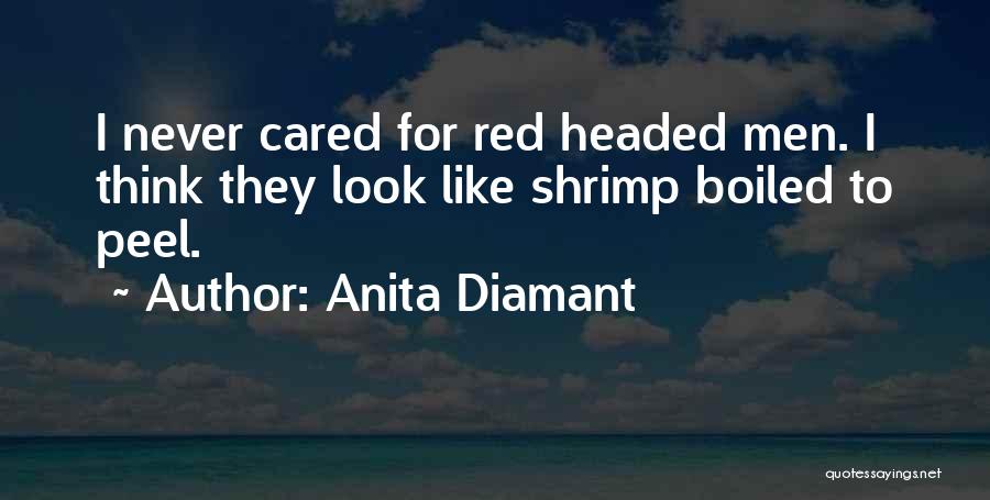 They Never Cared Quotes By Anita Diamant