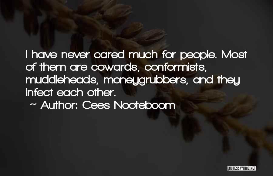 They Never Cared Quotes By Cees Nooteboom