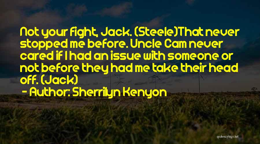 They Never Cared Quotes By Sherrilyn Kenyon