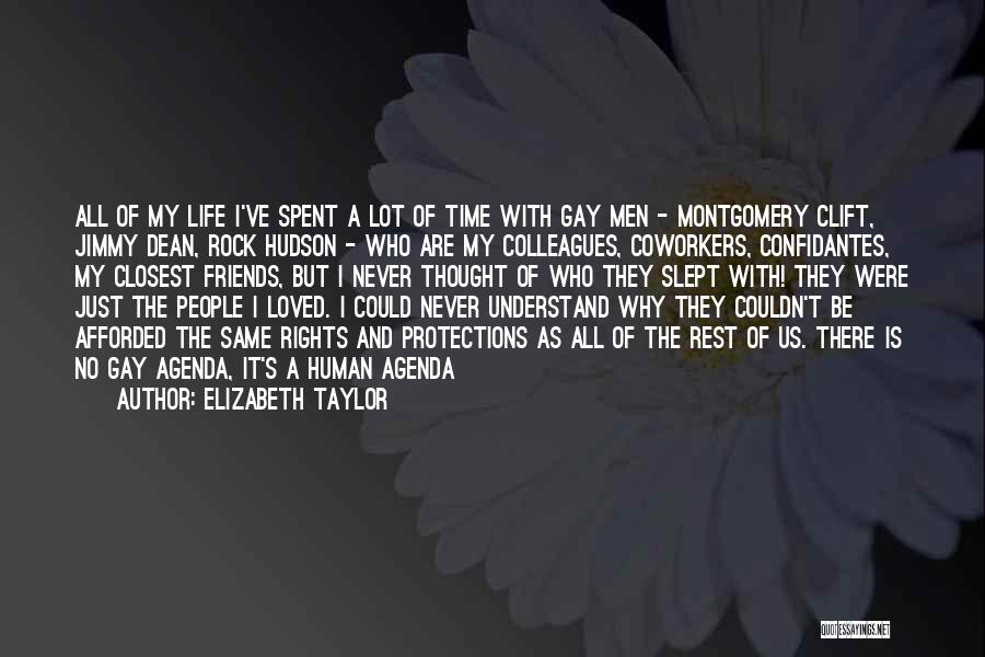 They Never Loved Us Quotes By Elizabeth Taylor