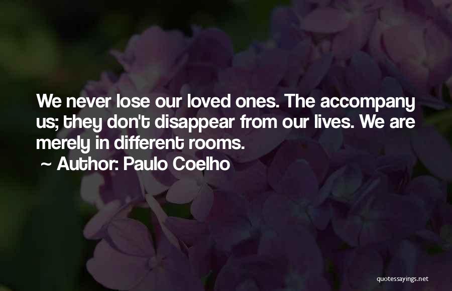 They Never Loved Us Quotes By Paulo Coelho