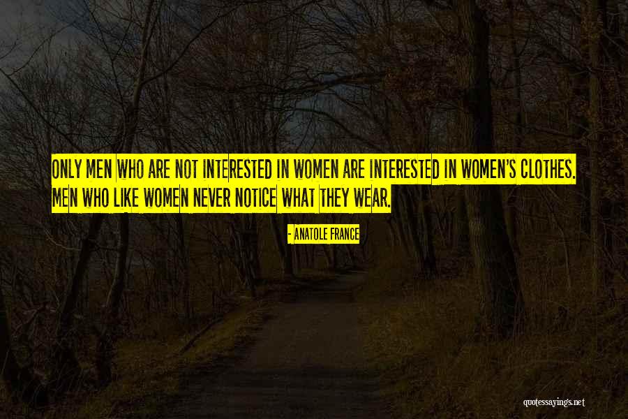 They Never Notice Quotes By Anatole France They Never Notice Quotes By Anatole France
