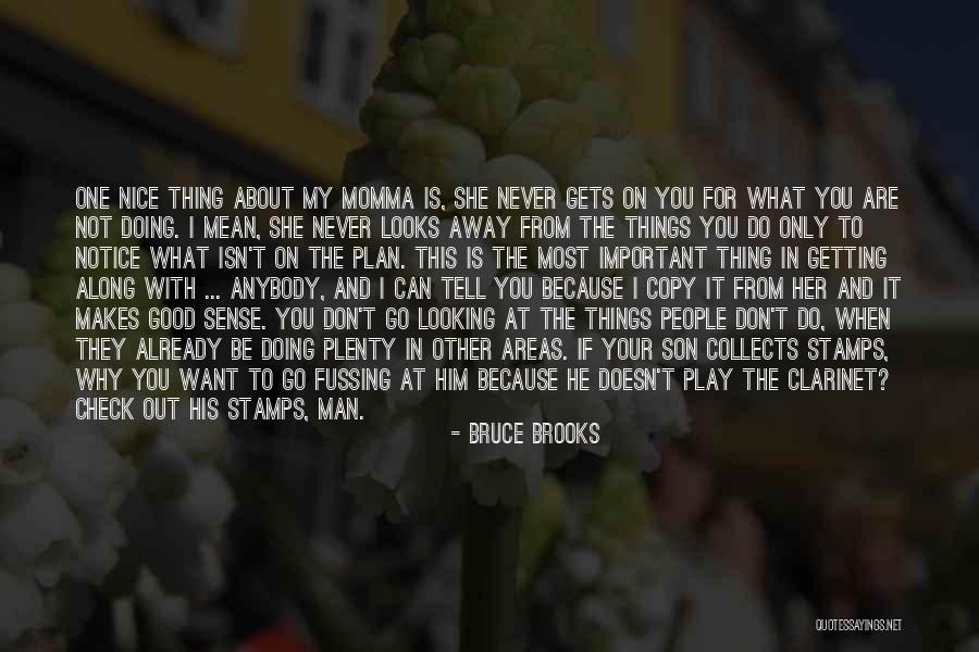 They Never Notice Quotes By Bruce Brooks They Never Notice Quotes By Bruce Brooks