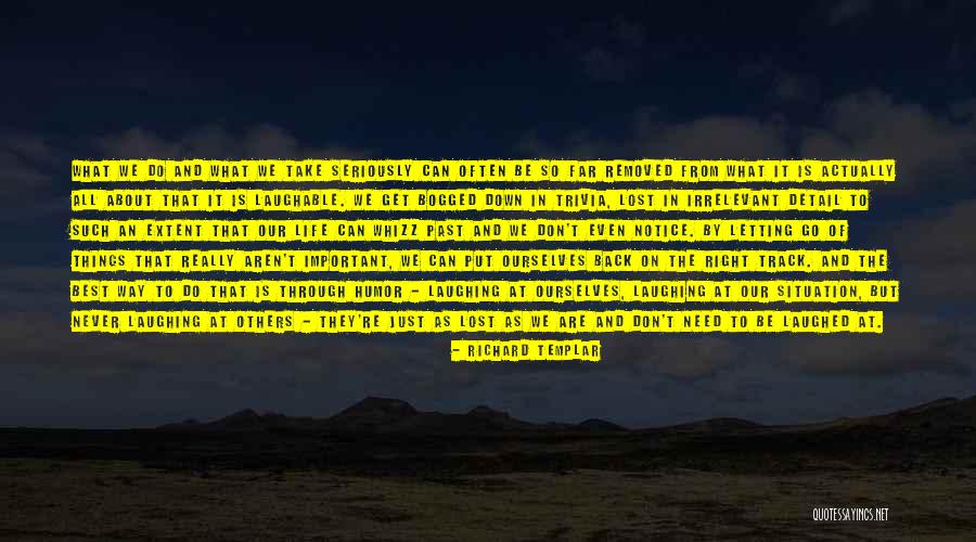 They Never Notice Quotes By Richard Templar They Never Notice Quotes By Richard Templar