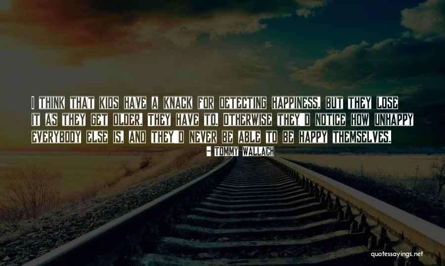 They Never Notice Quotes By Tommy Wallach They Never Notice Quotes By Tommy Wallach