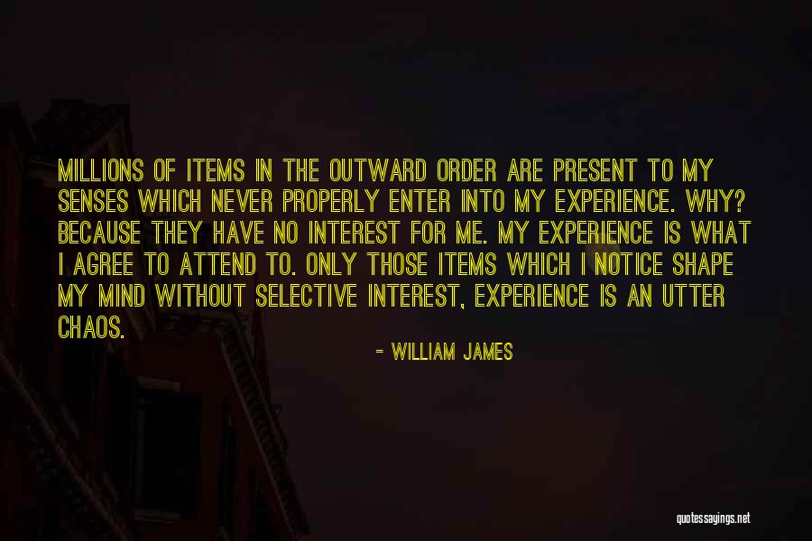 They Never Notice Quotes By William James They Never Notice Quotes By William James