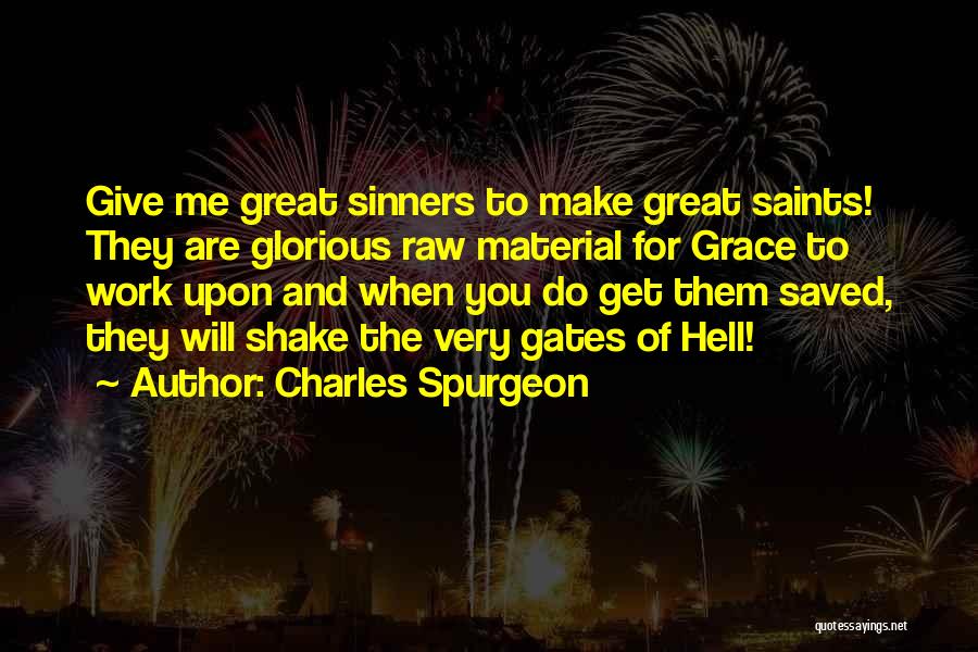 They Saved Me Quotes By Charles Spurgeon