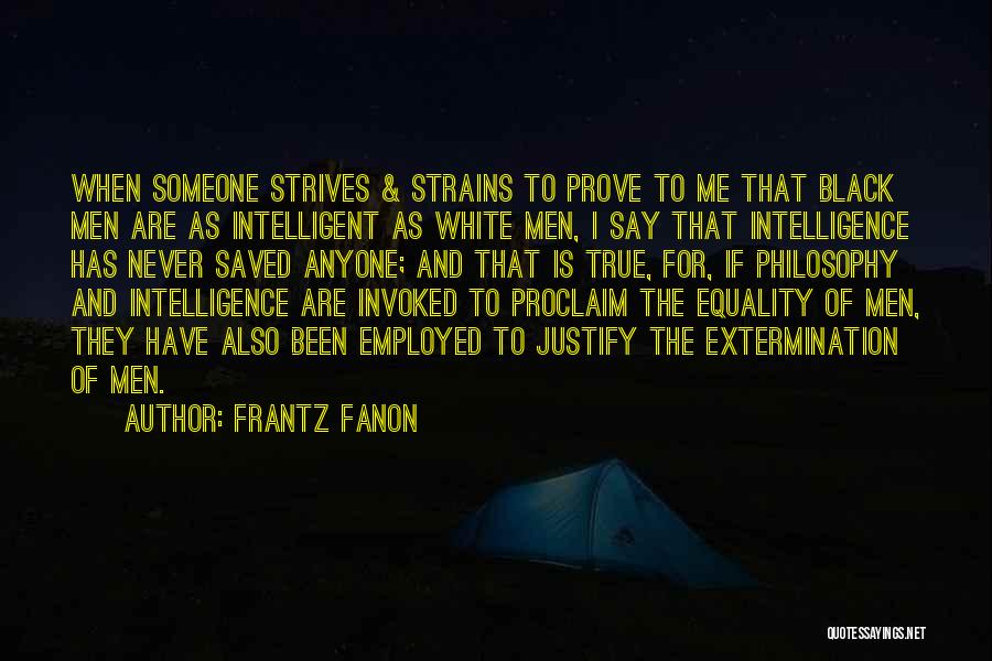 They Saved Me Quotes By Frantz Fanon