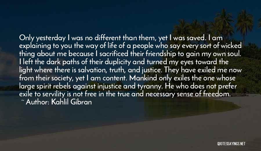 They Saved Me Quotes By Kahlil Gibran