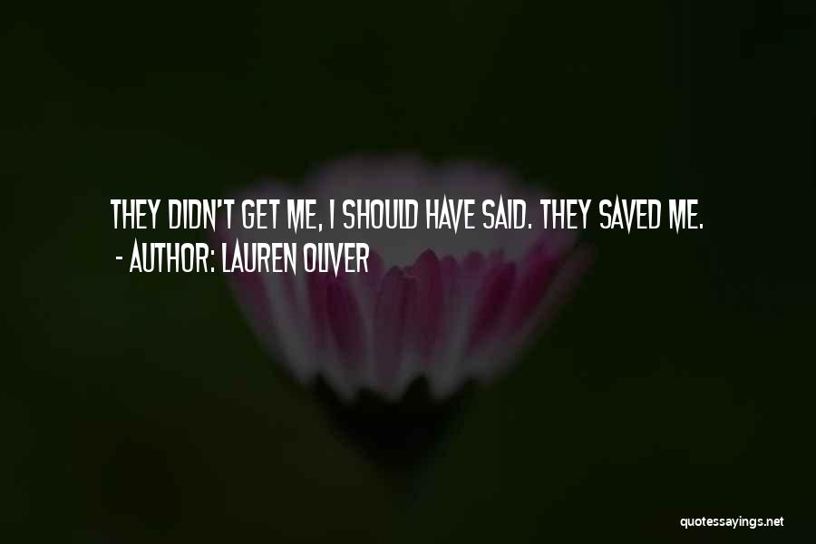 They Saved Me Quotes By Lauren Oliver