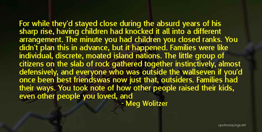 They Say Best Friends Quotes By Meg Wolitzer They Say Best Friends Quotes By Meg Wolitzer