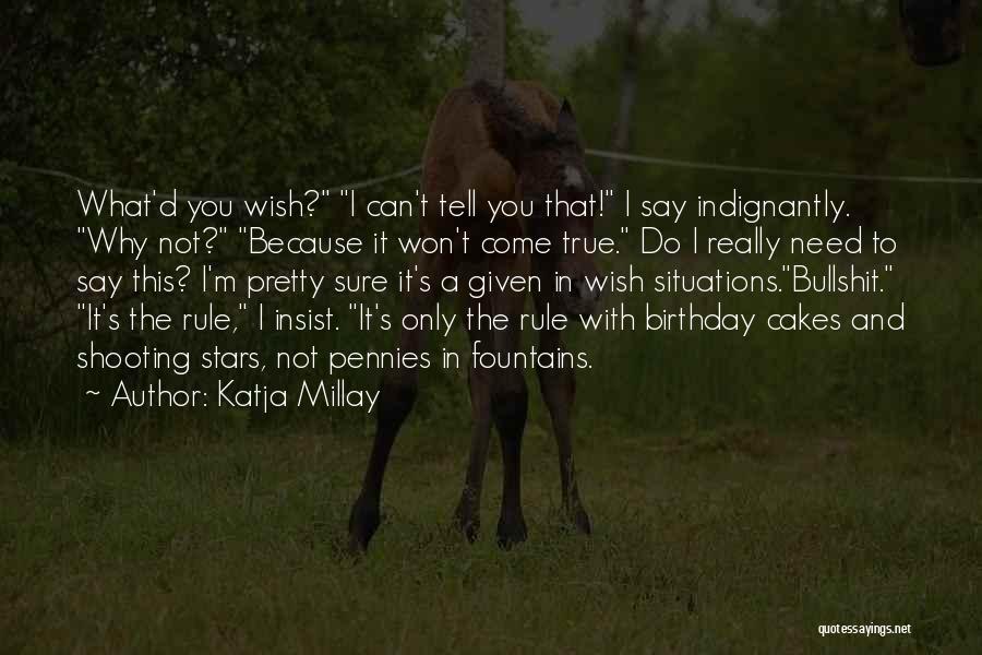 They Say Birthday Quotes By Katja Millay