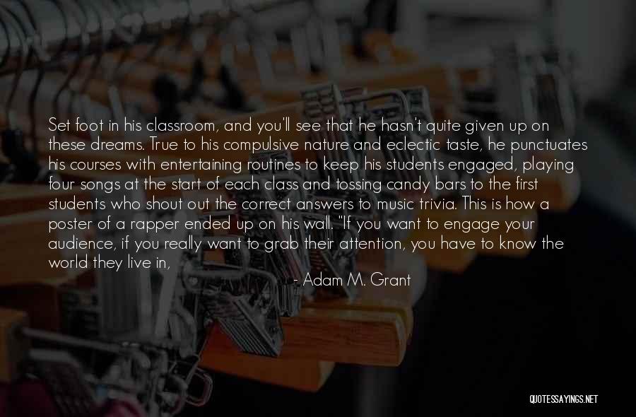 They Say Dreams Quotes By Adam M. Grant They Say Dreams Quotes By Adam M. Grant