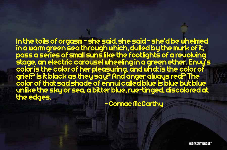 They Say Dreams Quotes By Cormac McCarthy They Say Dreams Quotes By Cormac McCarthy