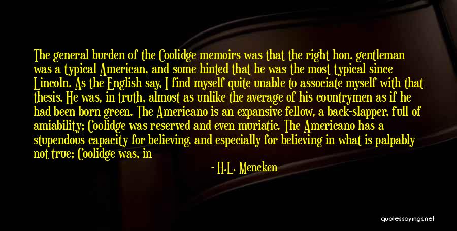 They Say Dreams Quotes By H.L. Mencken