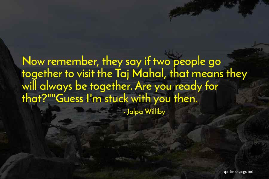 They Say Dreams Quotes By Jalpa Williby