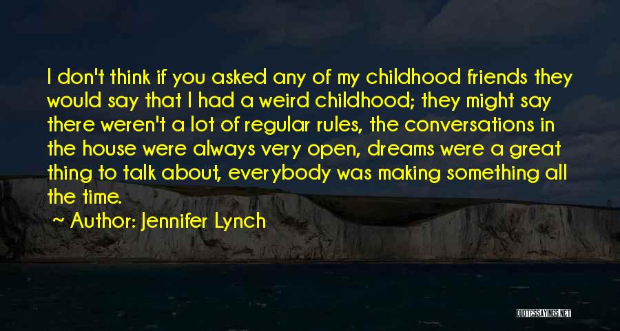 They Say Dreams Quotes By Jennifer Lynch