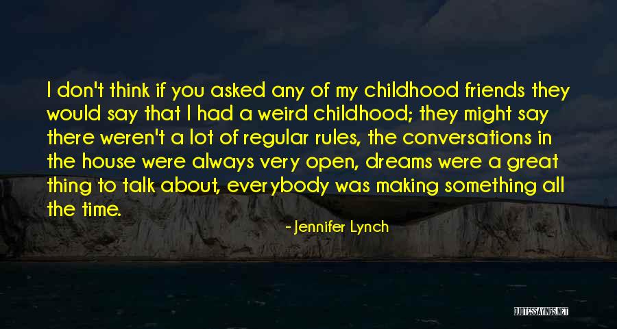 They Say Dreams Quotes By Jennifer Lynch