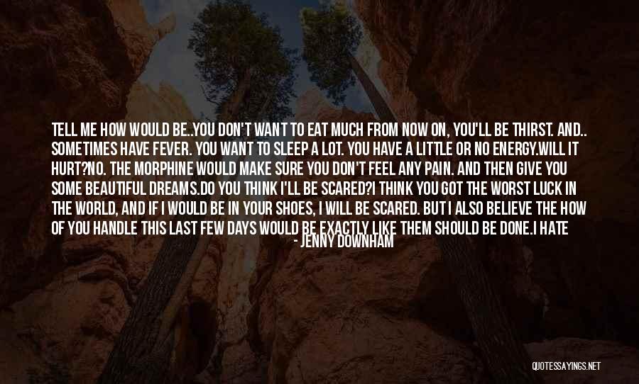 They Say Dreams Quotes By Jenny Downham