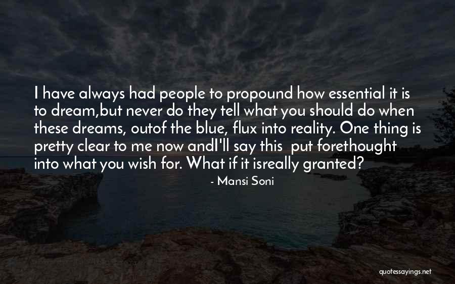 They Say Dreams Quotes By Mansi Soni