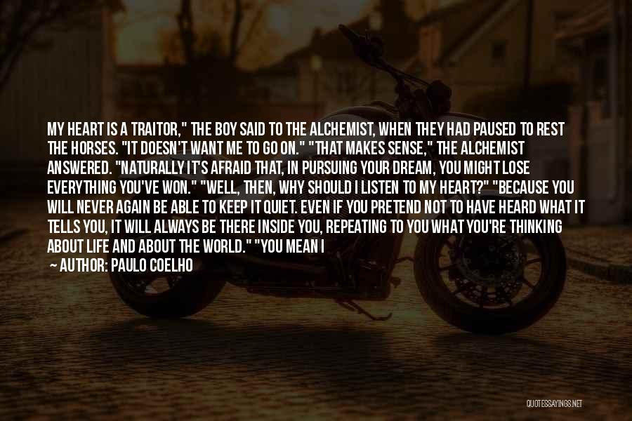 They Say Dreams Quotes By Paulo Coelho
