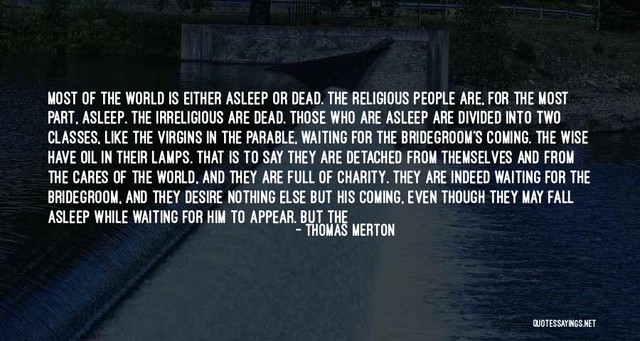 They Say Dreams Quotes By Thomas Merton They Say Dreams Quotes By Thomas Merton