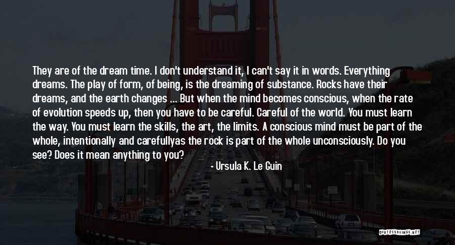They Say Dreams Quotes By Ursula K. Le Guin They Say Dreams Quotes By Ursula K. Le Guin