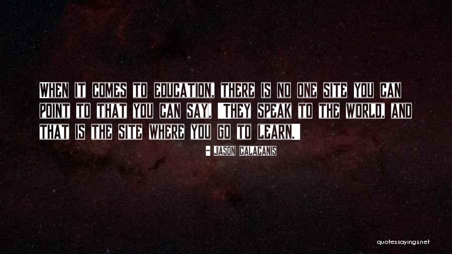 They Say Education Quotes By Jason Calacanis They Say Education Quotes By Jason Calacanis