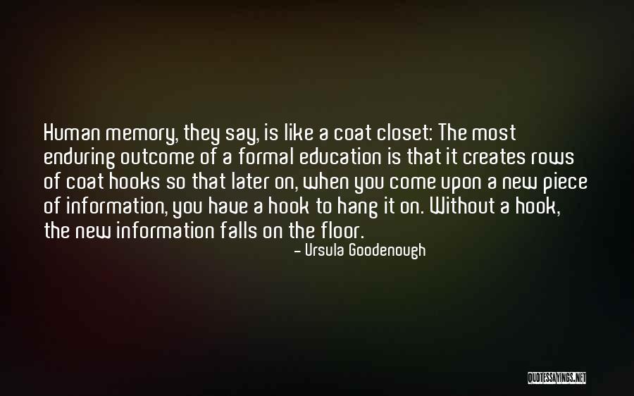 They Say Education Quotes By Ursula Goodenough They Say Education Quotes By Ursula Goodenough