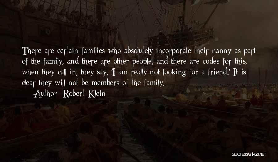 They Say Family Quotes By Robert Klein