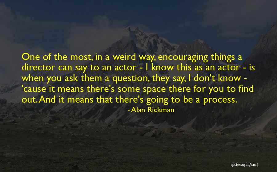 They Say I Can't Quotes By Alan Rickman They Say I Can't Quotes By Alan Rickman