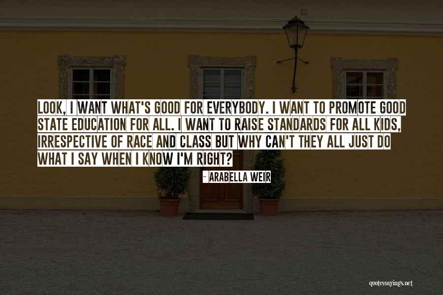They Say I Can't Quotes By Arabella Weir They Say I Can't Quotes By Arabella Weir
