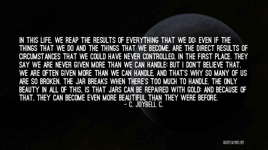 They Say I Can't Quotes By C. JoyBell C. They Say I Can't Quotes By C. JoyBell C.