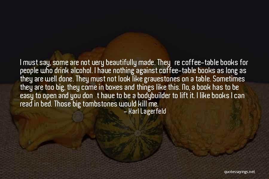 They Say I Can't Quotes By Karl Lagerfeld They Say I Can't Quotes By Karl Lagerfeld