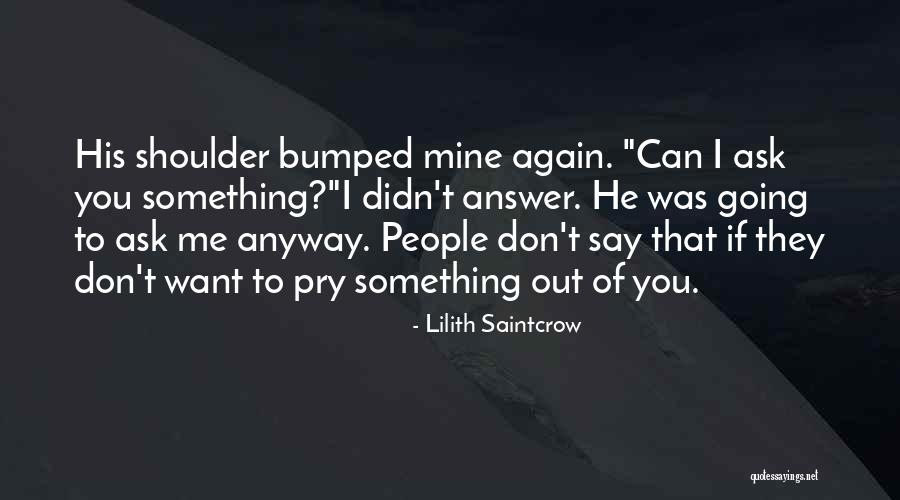 They Say I Can't Quotes By Lilith Saintcrow They Say I Can't Quotes By Lilith Saintcrow