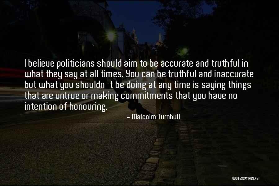 They Say I Can't Quotes By Malcolm Turnbull They Say I Can't Quotes By Malcolm Turnbull