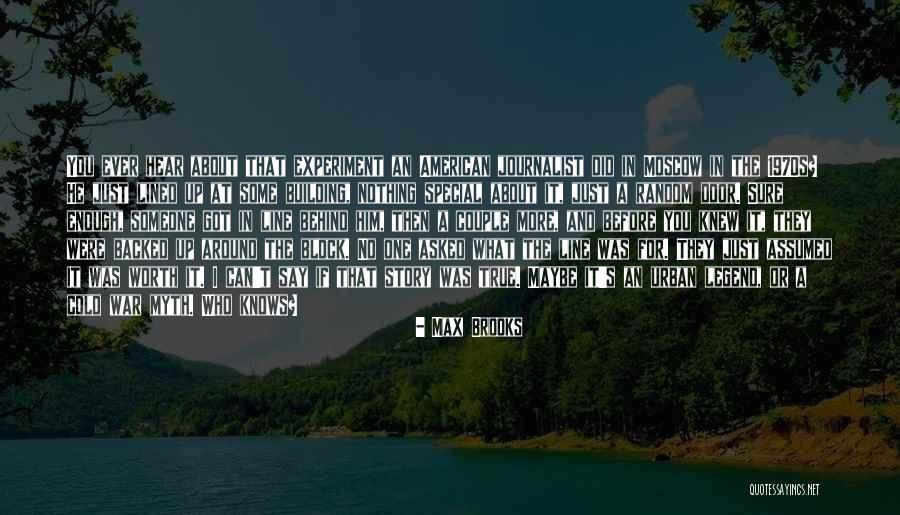 They Say I Can't Quotes By Max Brooks They Say I Can't Quotes By Max Brooks
