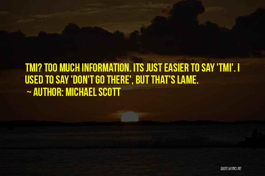 They Say It Gets Easier Quotes By Michael Scott